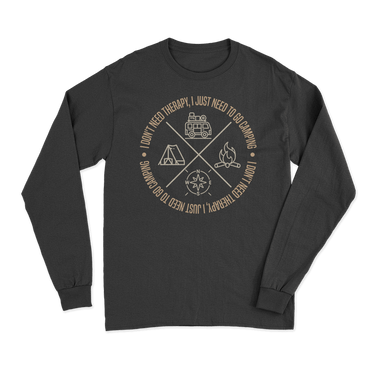 I Don't Need Therapy Long Sleeve T-Shirt